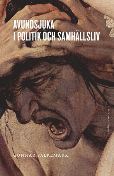 Cover for Gunnar Falkemark · Avundsjuka i politik och samhällsliv (Bound Book) (2018)