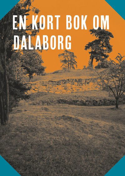 Cover for En kort bok om Dalaborg (Book) (2019)