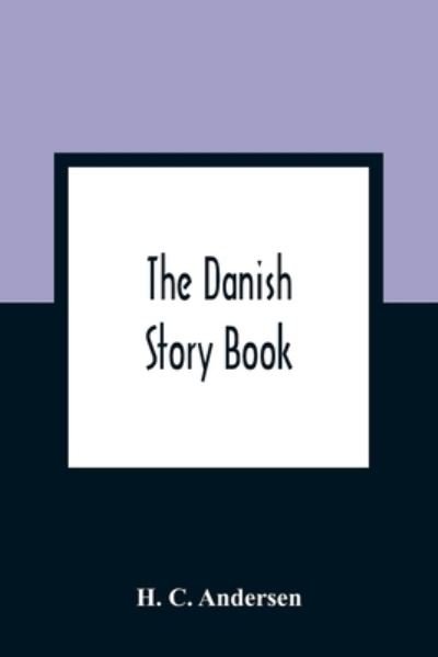 Cover for H C Andersen · The Danish Story Book (Pocketbok) (2021)