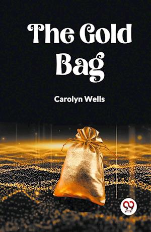 Cover for Carolyn Wells · The Gold Bag (Edition2023) (Paperback Book) (2023)