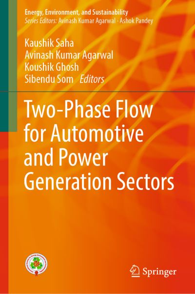 Cover for Two-Phase Flow for Automotive and Power Generation Sectors - Energy, Environment, and Sustainability (Hardcover Book) [2019 edition] (2018)