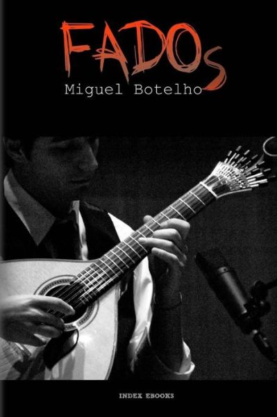 Cover for Miguel Botelho · Fados (Paperback Book) (2014)