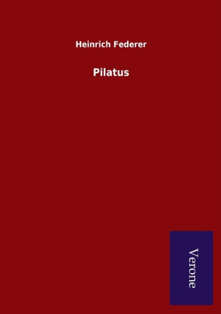 Cover for Heinrich Federer · Pilatus (Paperback Book) (2015)