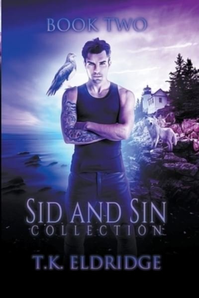Cover for T K Eldridge · Sid &amp; Sin Collection - Book Two - Sid &amp; Sin (Pocketbok) (2021)
