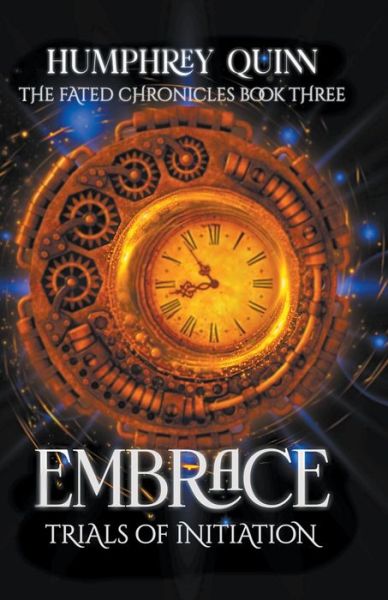 Cover for Humphrey Quinn · Embrace: Trials of Initiation - The Fated Chronicles (Paperback Bog) (2016)