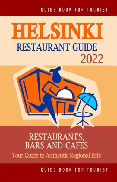 Cover for Thomas U Melville · Helsinki Restaurant Guide 2022 (Taschenbuch) (2021)