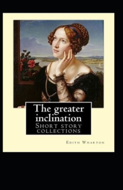 Cover for Edith Wharton · The Greater Inclination (Paperback Bog) (2021)