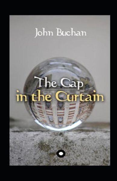 Cover for John Buchan · The Gap in the Curtain Annotated (Paperback Book) (2021)