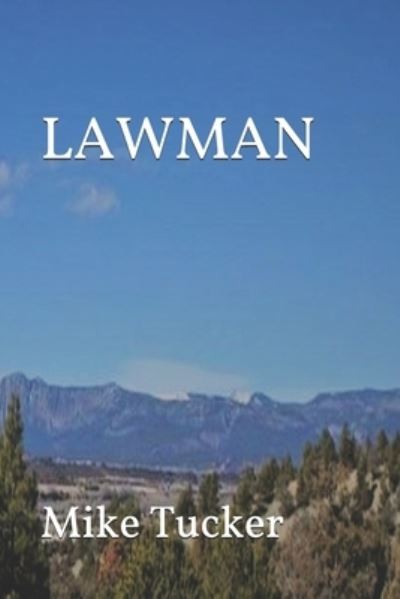 Cover for Mike Tucker · Lawman (Pocketbok) (2021)