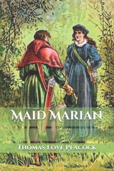 Cover for Thomas Love Peacock · Maid Marian (Paperback Book) (2021)