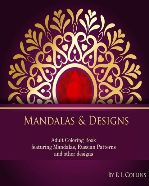 Cover for R L Collins · Mandalas &amp; Designs (Taschenbuch) (2020)
