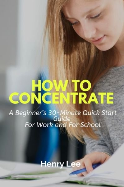 Cover for Henry Lee · How to Concentrate (Pocketbok) (2020)