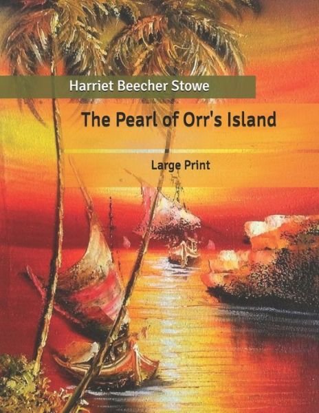 Cover for Harriet Beecher Stowe · The Pearl of Orr's Island (Paperback Bog) (2020)