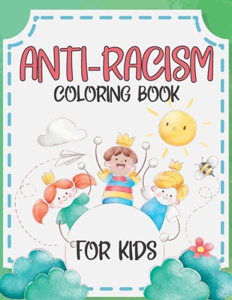 Cover for Anti-Racism Quotes Coloring · Anti-Racism Coloring Book For Kids (Paperback Book) (2020)