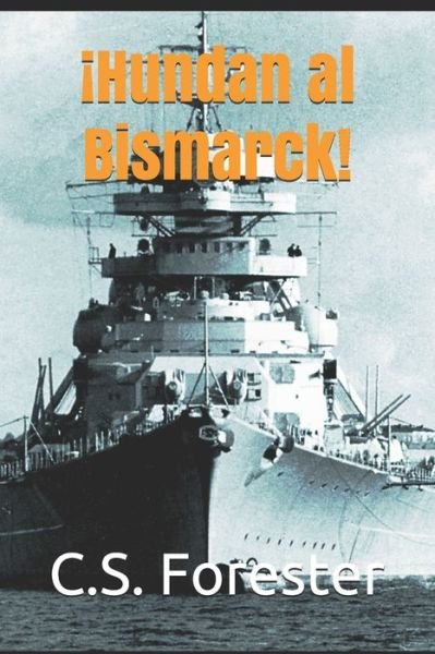 Cover for C S Forester · Hundan al Bismarck (Paperback Bog) (2020)