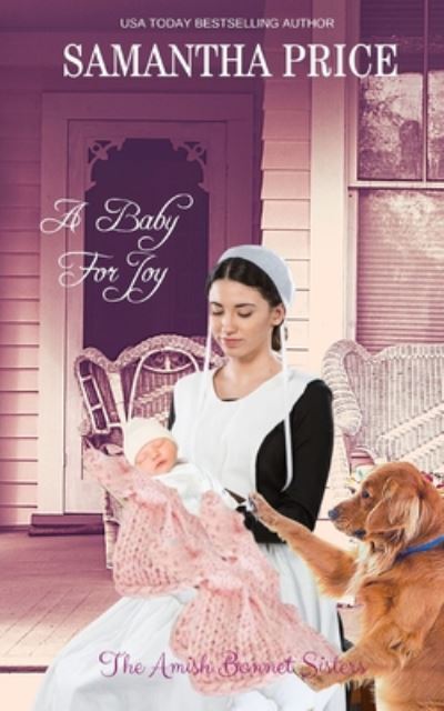 Cover for Samantha Price · A Baby For Joy: Amish Romance - Amish Bonnet Sisters (Paperback Book) (2020)