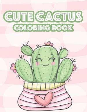 Cover for Cactus Family Press · Cute Cactus Coloring Book (Paperback Book) (2020)