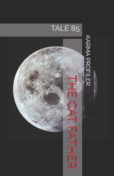 Cover for Karma Profiler · The Cat Father (Paperback Book) (2020)