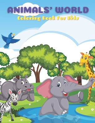 Cover for Kathleen Shannon · ANIMALS' WORLD - Coloring Book For Kids (Paperback Book) (2020)