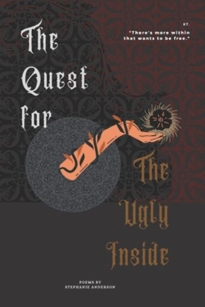 The Quest for The Ugly Inside - Stephanie Anderson - Books - Independently Published - 9798699563555 - October 26, 2020