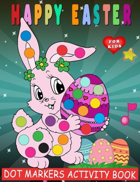 Cover for Saving99 Publishing · Happy Easter Dot Markers Activity Book (Paperback Book) (2021)