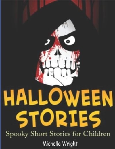 Cover for Michelle Wright · Halloween Stories (Pocketbok) (2021)