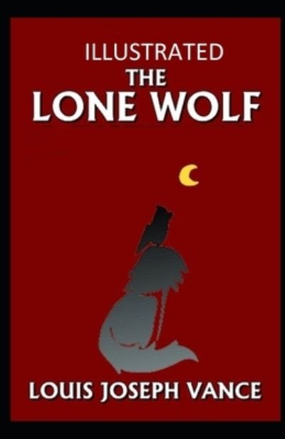 Cover for Louis Joseph Vance · The Lone Wolf Illustrated (Paperback Book) (2021)