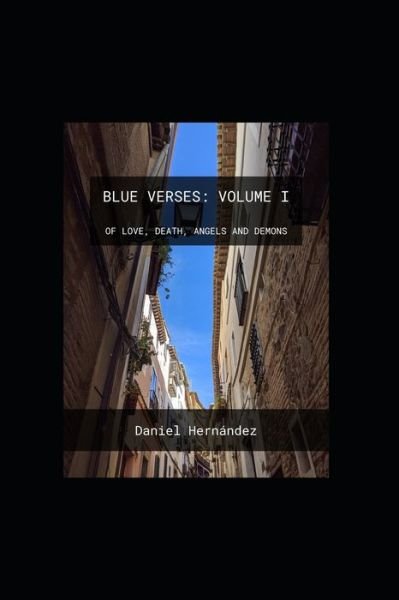Blue Verses - Daniel Hernandez - Kirjat - Independently Published - 9798740449555 - maanantai 19. huhtikuuta 2021