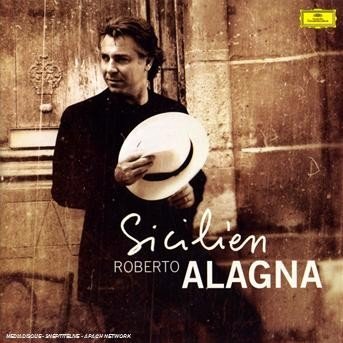 Sicilien - Roberto Alagna - Musikk - UNIVE - 0028948016556 - 