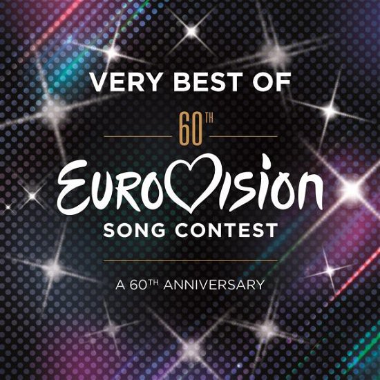Very Best Of The Eurovision Song Contest - A 60th Anniversary - Diverse Artister - Music - Pop Strategic Marketing - 0600753601556 - May 1, 2015