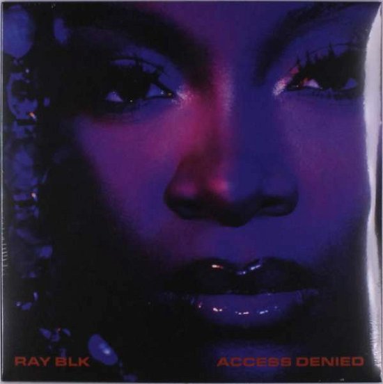 Cover for Ray Blk · Access Denied (LP) [Limited edition] (2022)