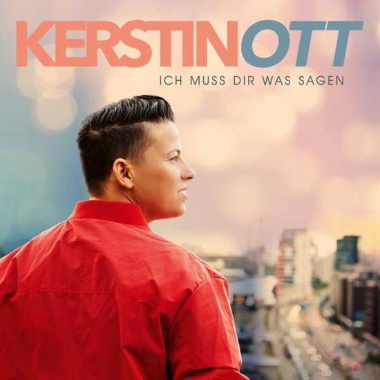 Cover for Kerstin Ott · Ich muss Dir was sagen (CD) [Neue edition] (2020)