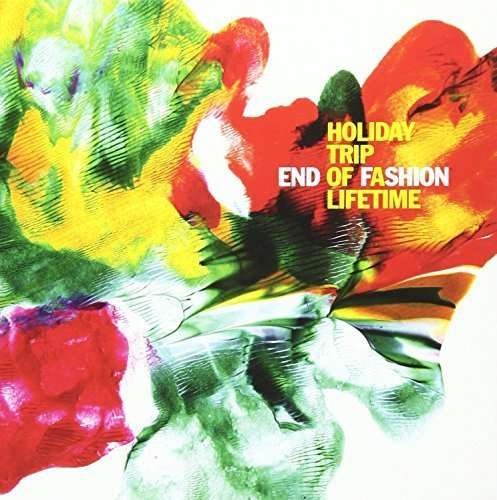 Cover for End of Fashion · Holiday Trip of a Lifetime (CD) (2012)