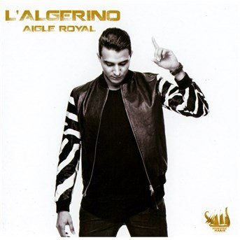 Cover for L' Algerino · Aigle Royal (CD) (2014)