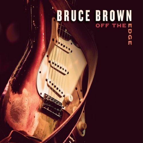 Cover for Bruce Brown · Off the Edge (CD) (2010)