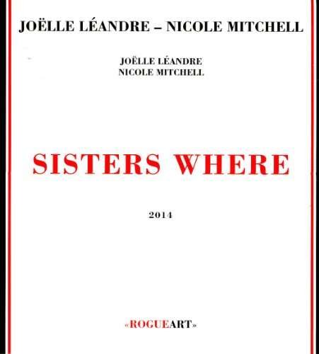 Cover for Nicole Mitchell · Sisters Where (CD) (2013)