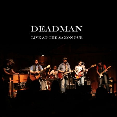 Cover for Deadman · Deadman - Live At The Saxon Pub (live Recording) (CD) (2011)