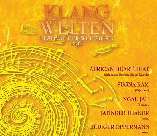 Klangwelten - Festival Der Weltmusik 2013 (CD) (2013)