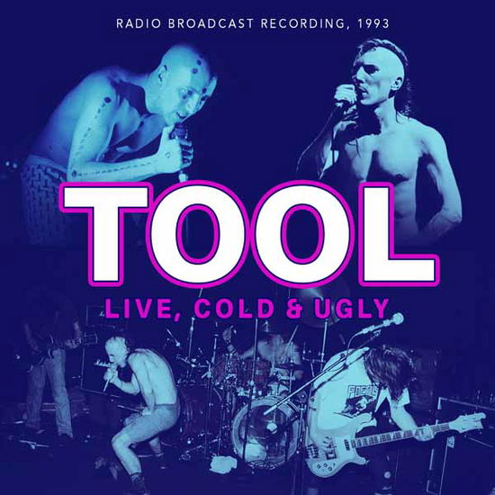 Cover for Tool · Live, Cold &amp; Ugly 1993 (CD) (2025)