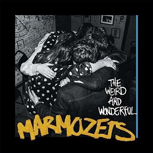Cover for Marmozets · Weird &amp; Wondeful (CD) (2015)