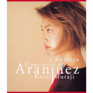 Cover for Muraji Kaori · Concierto De Aranjuez (CD) [Japan Import edition] (2012)