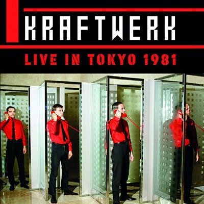 Cover for Kraftwerk · Live in Tokyo 1981 (CD) [Japan Import edition] (2022)