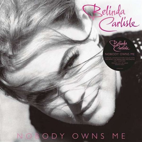 Cover for Belinda Carlisle · Nobody Owns Me (White Vinyl) (Ex-Uk) (LP) [National Album Day 2021 edition] (2021)