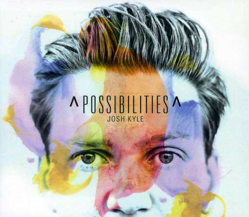 Cover for Josh Kyle · Possibilities (CD) (2012)