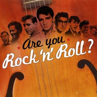 Cover for Are You Rock 'n' Roll ? · Holly B,presley E,richard L... (CD)