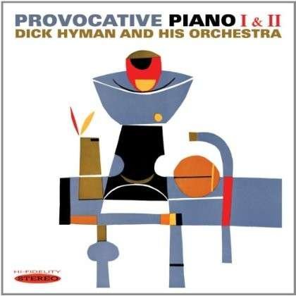 Cover for Dick Hyman &amp; His Orchestra · Provocative Piano I &amp; Ii (CD) (2014)