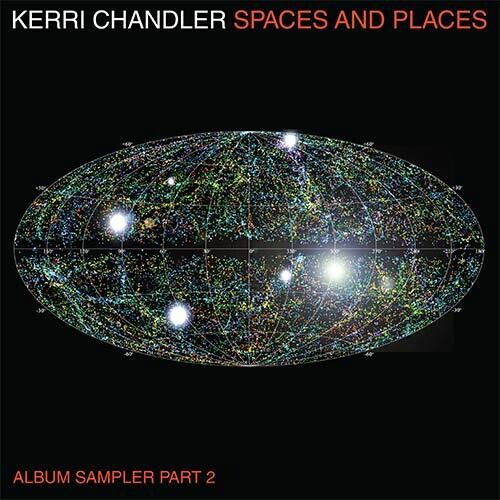 Cover for Kerri Chandler · Spaces And Places: Album Sampler 2 (LP) (2022)