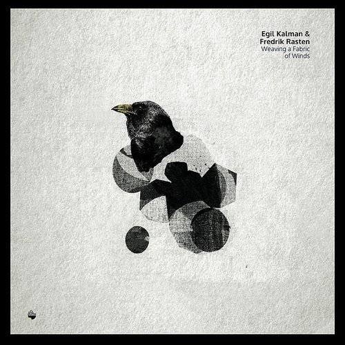Cover for Egil Kalman &amp; Fredrik Rasten · Weaving A Fabric Of Winds (CD) (2019)