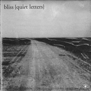 Cover for Bliss · Quiet Letters (CD) (2010)