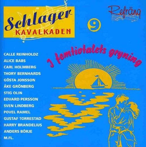 Schlagerkavalkaden 9 - I Femtiotalets Gryning - Various Artists - Music - Refräng - 7320470036556 - November 17, 2011